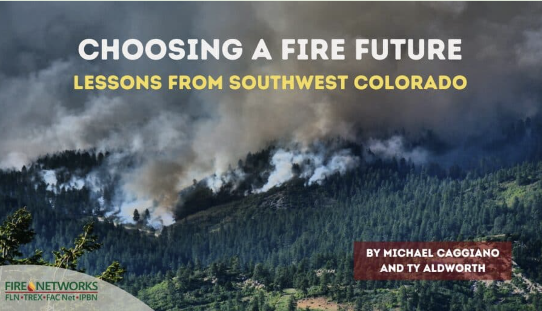 Choosing a Fire Future: Lessons from Southwest Colorado