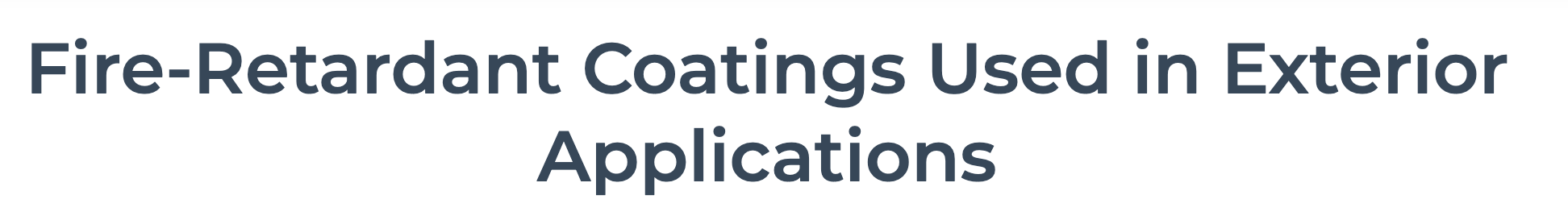 Fire-Retardant Coatings Used in Exterior Applications