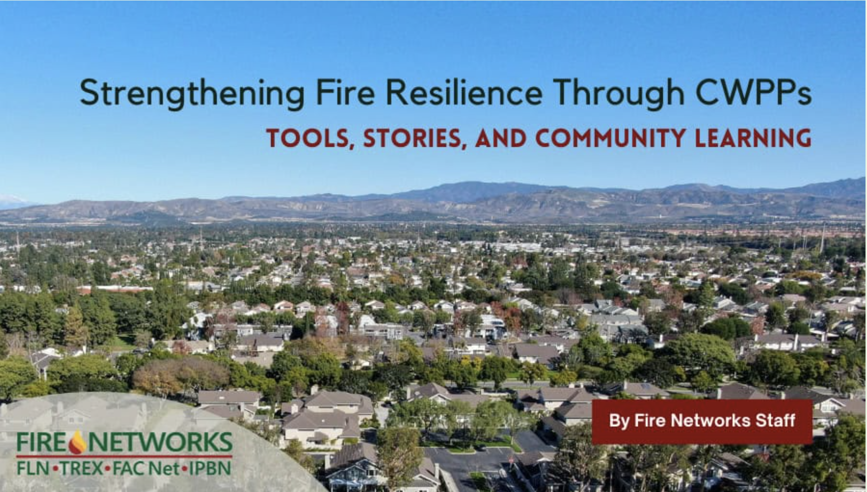 Strengthening Fire Resilience Through CWPPs: Tools, Stories, and Community Learning